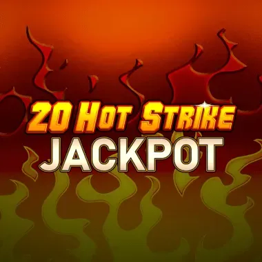 20 Hot Strike Jackpot